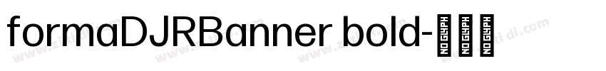 formaDJRBanner bold字体转换